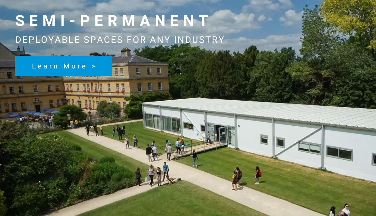 Campus with a white modular building and people walking; banner reads 'SEMI-PERMANENT Deployable spaces for any industry' with a blue Learn More button. (Informative hero image)